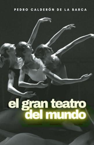 GRAN TEATRO DEL MUNDO, EL | 9791222085746 | CALDERÓN DE LA BARCA, PEDRO