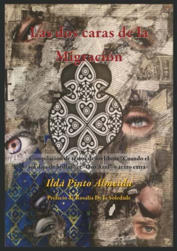 DOS CARAS DE LA MIGRACIÓN, LAS | 9789895340385 | PINTO ALMEIDA, ILDA