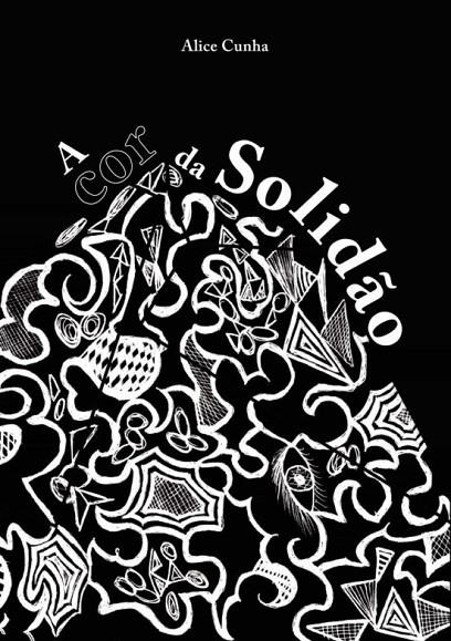 A COR DA SOLIDÃO | 9789898983701 | SEMEDO CUNHA, ALICE
