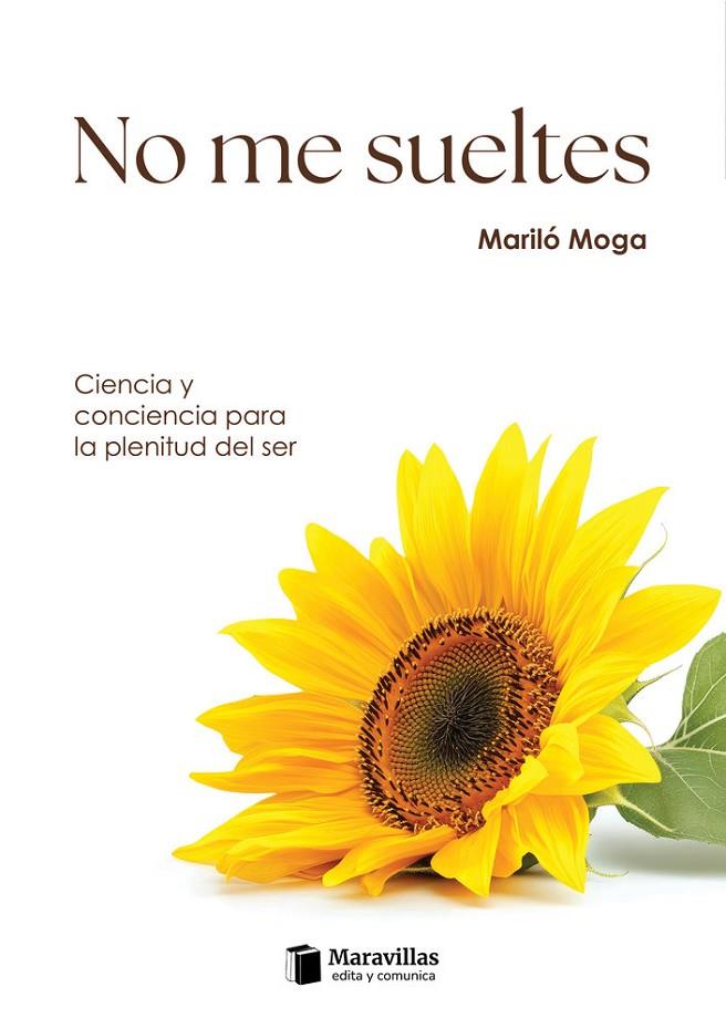 NO ME SUELTES | 9791399138207 | MOGA LOZANO, MARILO