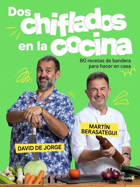 DOS CHIFLADOS EN LA COCINA | 9788425364280 | BERASATEGUI, MARTÍN/DE JORGE, DAVID