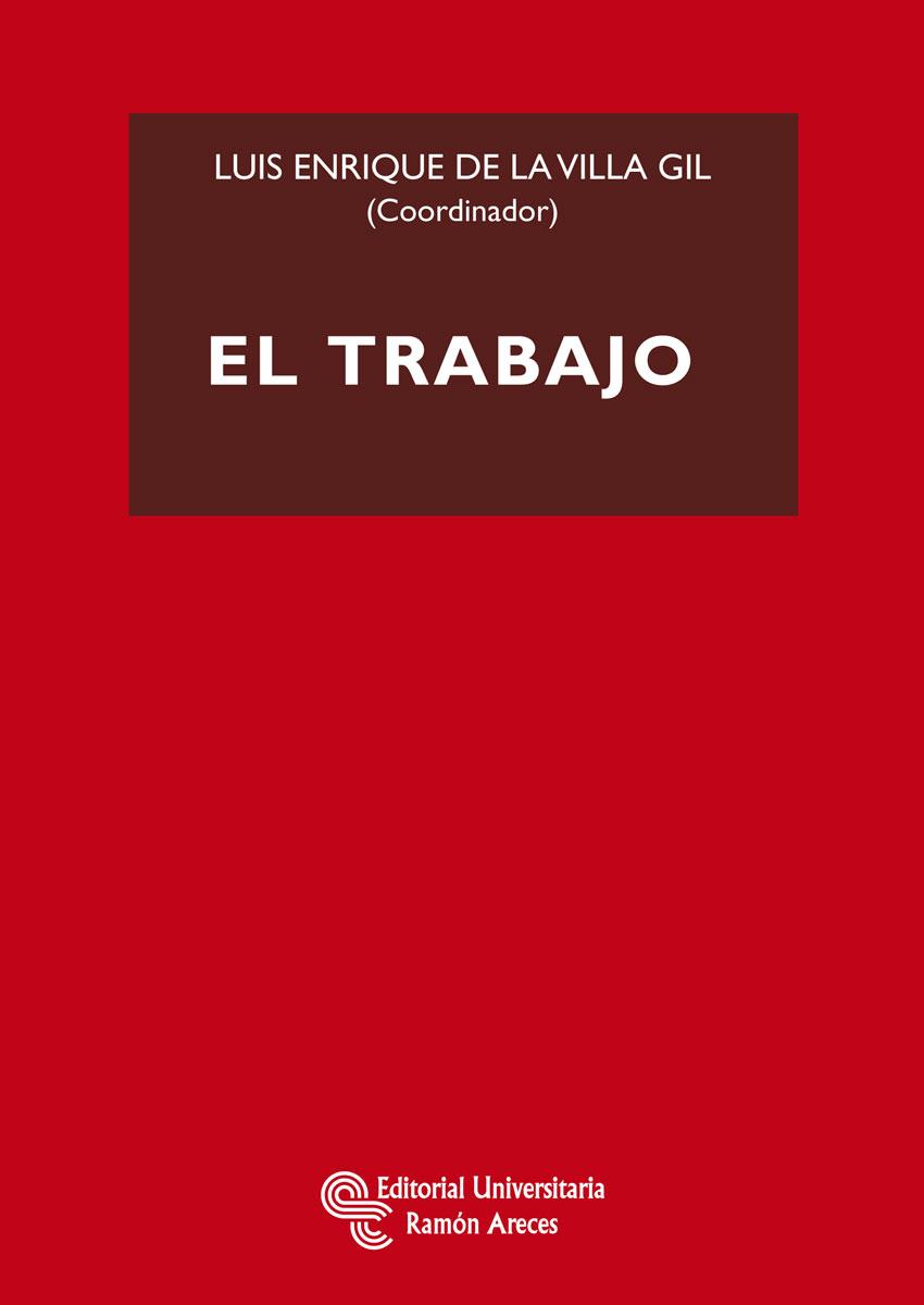 TRABAJO, EL | 9788499610474 | DE LA VILLA GIL, LUIS ENRIQUE