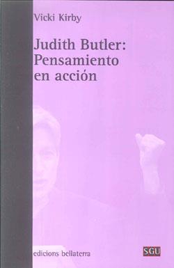 JUDITH BUTLER: PENSAMIENTO EN ACCIÓN | 9788472905580 | KIRBY, VICKI