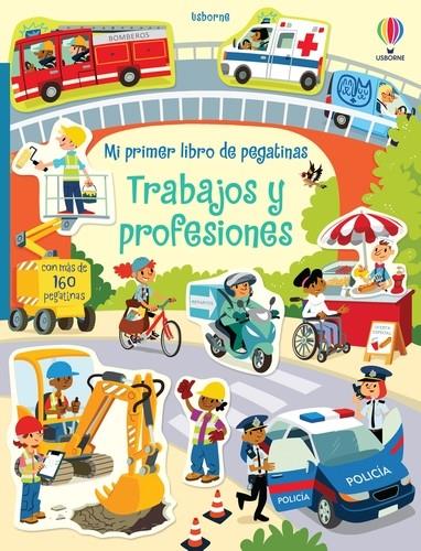 TRABAJOS Y PROFESIONES, MI PRIMER LIBRO DE PEGATINAS | 9781474953863 | WATSON, HANNAH