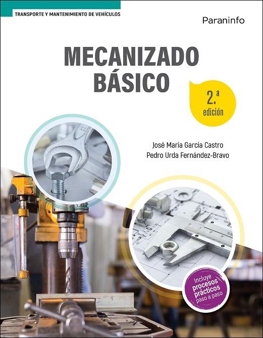 MECANIZADO BASICO 2 EDICION 2022 | 9788413661544 | GARCIA CASTRO, JOSE MARIA / URDA FERNÁNDEZ-BRAVO, PEDRO