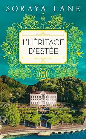 HERITAGE D'ESTEE, L' | 9782290394069 | LANE, SORAYA
