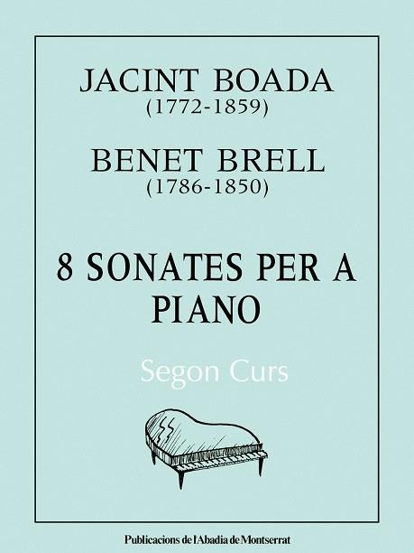 8 SONATES PER A PIANO. SEGON CURS | 9788478260591 | BRELL, BENET / BOADA, JACINT