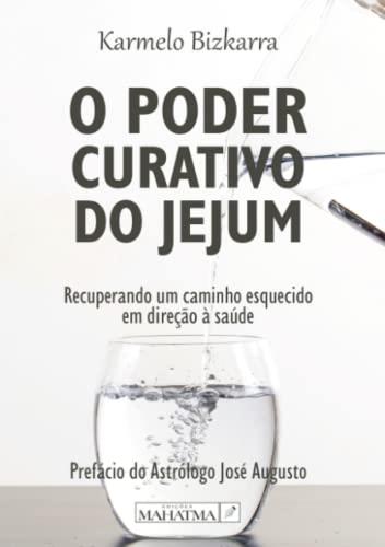 O PODER CURATIVO DO JEJUM | 9789899005310 | BIZKARRA, KARMELO
