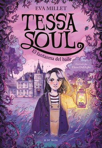 TESSA SOUL 01. EL FANTASMA DEL BAILE | 9791387695774 | MILLET, EVA