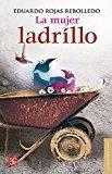 MUJER LADRILLO, LA | 9786071626288 | ROJAS, EDUARDO