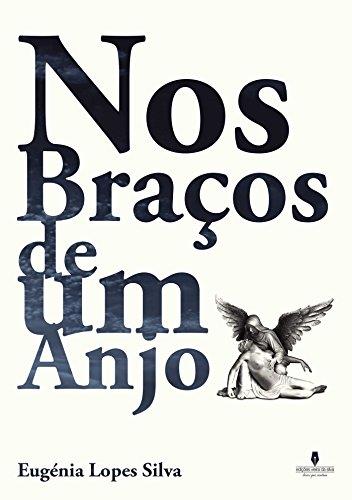 NOS BRAÇOS DE UM ANJO | 9789897365850 | LOPES SILVA, EUGÉNIA