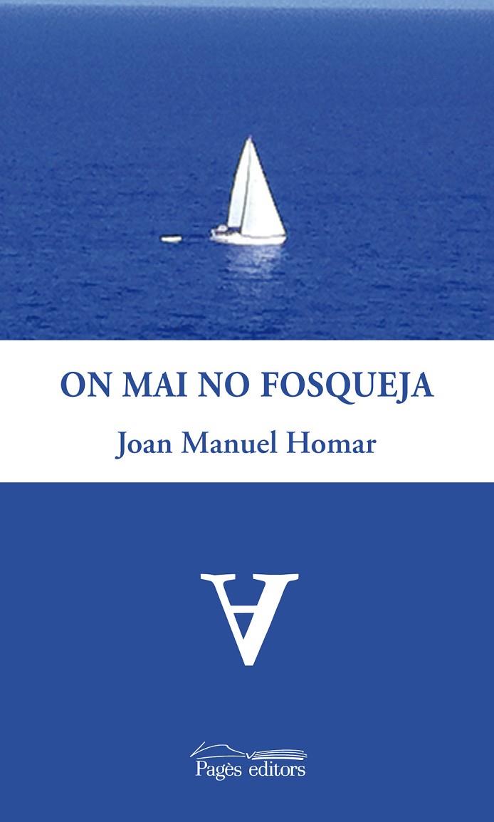 ON MAI NO FOSQUEJA | 9788499752501 | MANUEL HOMAR, JOAN