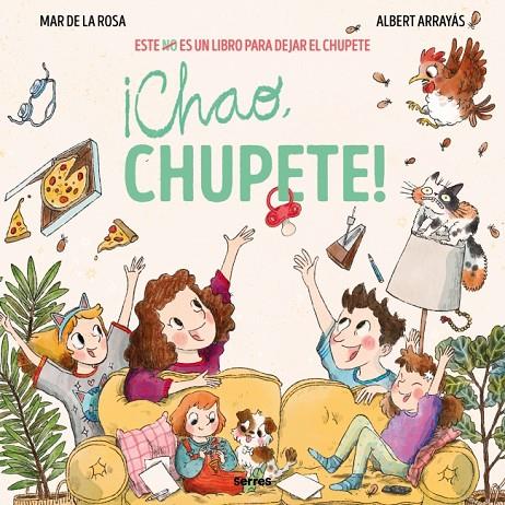 CHAO, CHUPETE! | 9788427247895 | DE LA ROSA, MAR