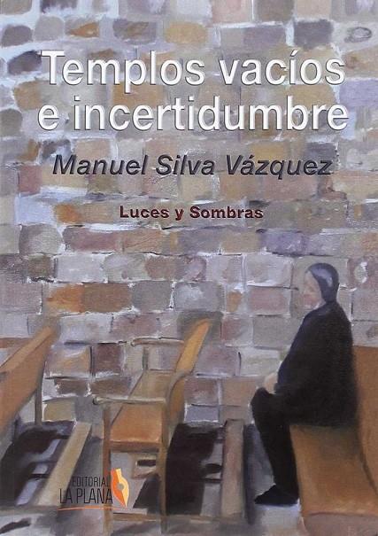 TEMPLOS VACÍOS E INCERTIDUMBRE | 9788494730542 | SILVA, MANUEL