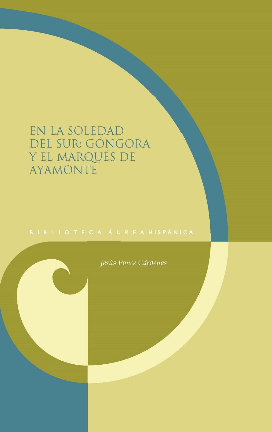 EN LA SOLEDAD DEL SUR | 9788491924289 | PONCE CARDENAS, JESUS