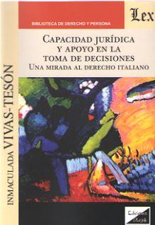 CAPACIDAD JURIDICA Y APOYO EN LA TOMA DE DECISIONES | 9789563923582 | VIVAS-TESON, INMACULADA