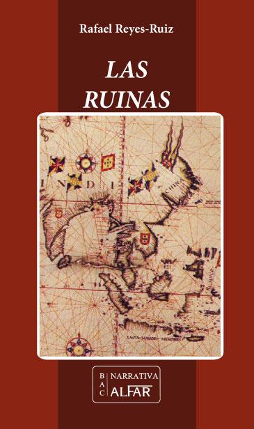 RUINAS, LAS | 9788478986149 | REYES-RUIZ, RAFAEL