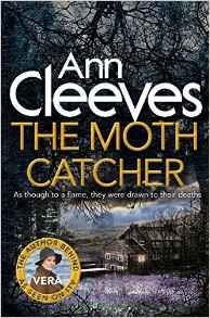 MOTH CATCHER, THE | 9781447278306 | CLEEVES, ANN