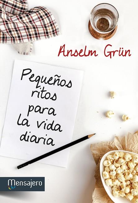 PEQUEÑOS RITOS PARA LA VIDA DIARIA | 9788427135857 | GRÜN, ANSELM