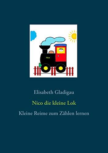 NICO DIE KLEINE LOK | 9783750418912 | GLADIGAU, ELISABETH