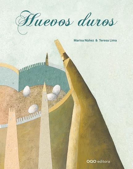 HUEVOS DUROS | 9788498714067 | NUÑEZ, MARISA / LIMA, TERESA