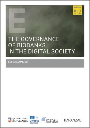 GOVERNANCE OF BIOBANKS IN THE DIGITAL SOCIETY, THE | 9788410857032 | LACOMUSSI, SOFIA