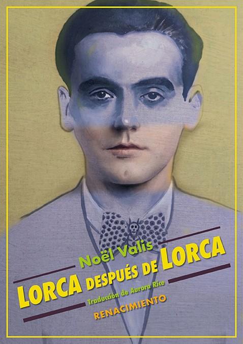 LORCA DESPUÉS DE LORCA | 9791388381126 | VALIS, NOEL