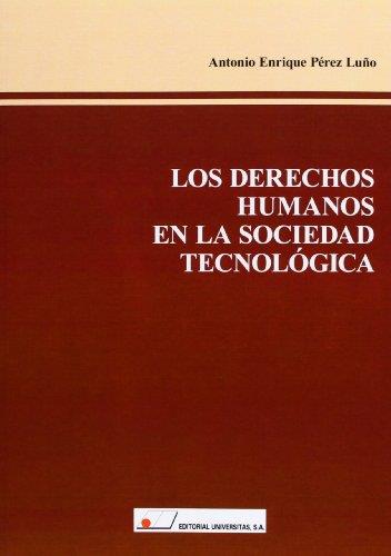 DERECHOS HUMANOS EN LA SOCIEDAD TECNOLÓGICA, LOS | 9788479913731 | PÉREZ LUÑO, ANTONIO-ENRIQUE