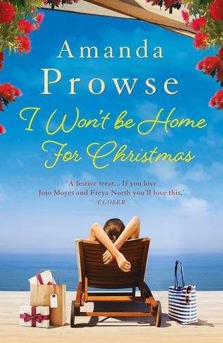 I WON'T BE HOME FOR CHRISTMAS | 9781784974923 | PROWSE, AMANDA