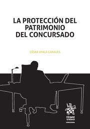 PROTECCIÓN DEL PATRIMONIO DEL CONCURSADO, LA | 9788491431763 | AYALA CANALES, CÉSAR
