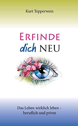ERFINDE DICH NEU | 9783750431768 | TEPPERWEIN, KURT