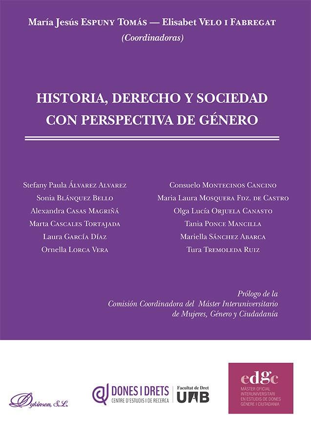 HISTORIA DERECHO Y SOCIEDAD CON PERSPECTIVA DE GÉNERO | 9788413249933 | ESPUNY TOMAS, MARIA JESUS