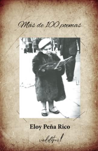 MÁS DE 100 POEMAS | 9788412447606 | PEÑA RICO, ELOY