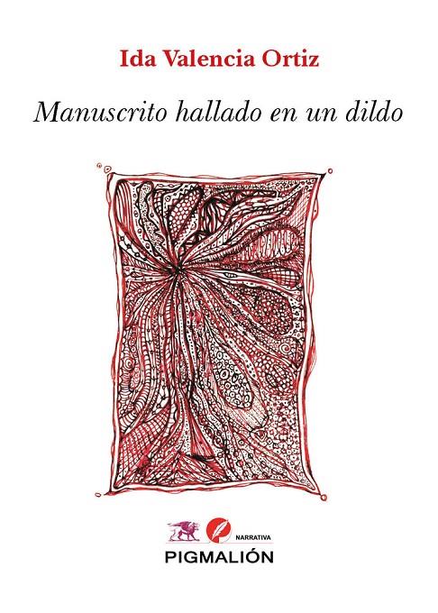 MANUSCRITO HALLADO EN UN DILDO | 9788410389786 | VALENCIA ORTIZ, IDA
