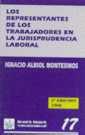REPRESENTANTES DE LOS TRABAJADORES EN LA JURISPRUDENCIA LABORAL, LOS | 9788480026185 | ALBIOL MONTESINOS, IGNACIO