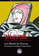 HOLA MI AMOR YO SOY EL LOBO | 9788492403141 | CUENCA, LUIS ALBERTO