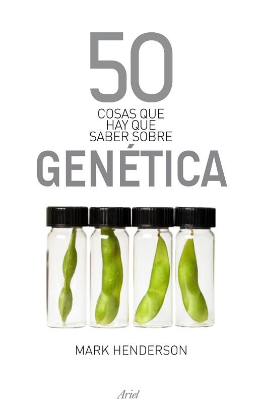 50 COSAS QUE HAY QUE SABER SOBRE GENÉTICA | 9788434469266 | HENDERSON, MARK
