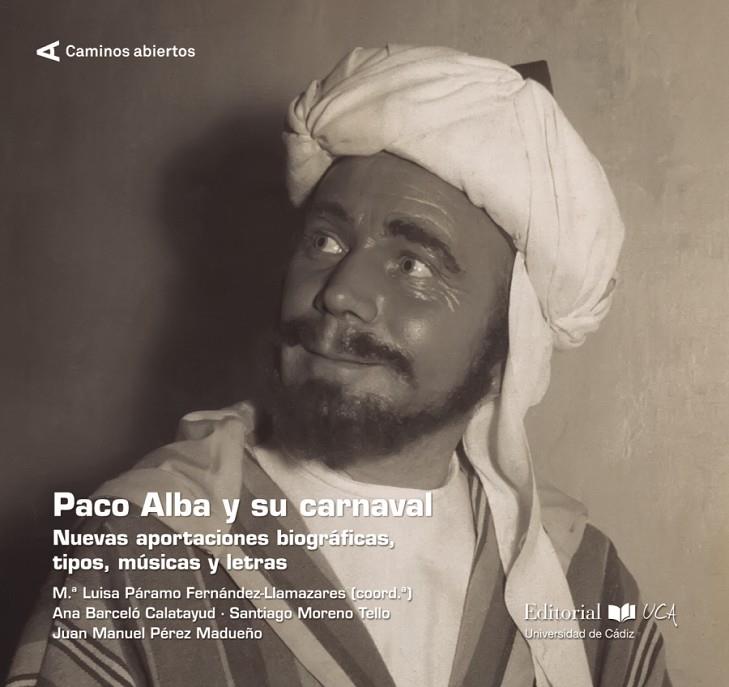 PACO ALBA Y SU CARNAVAL | 9788498288537 | PÁRAMO-FERNÁNDEZ LLAMAZARES, MARÍA LUISA