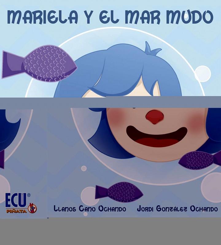MARIELA Y EL MAR MUDO | 9788417577391 | CANO OCHANDO, LLANOS