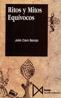 RITOS Y MITOS EQUIVOCOS | 9788470902031 | CARO BAROJA, JULIO