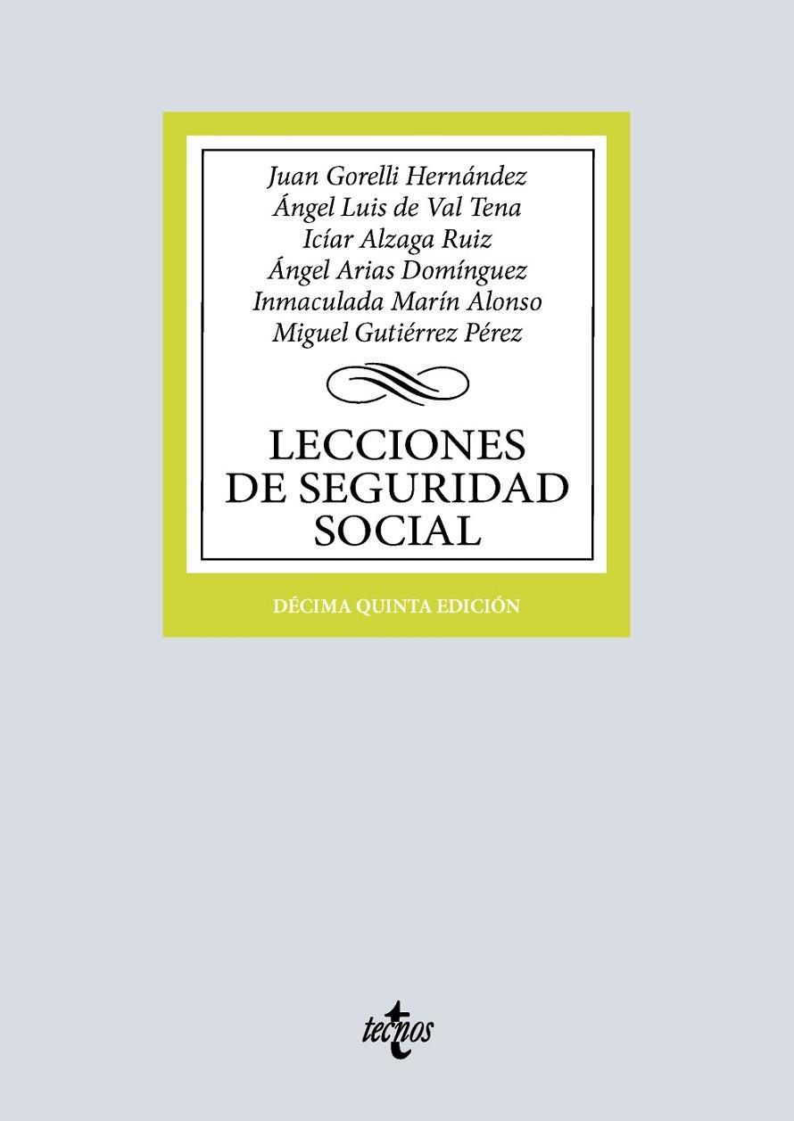 LECCIONES DE SEGURIDAD SOCIAL | 9788430992812 | GORELLI HERNÁNDEZ, JUAN / VAL TENA, ÁNGEL LUIS DEL / GUTIÉRREZ PÉREZ, MIGUEL / ARIAS DOMÍNGUEZ, ÁNGE