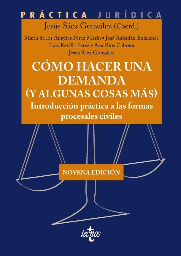 COMO HACER UNA DEMANDA (Y ALGUNAS COSAS MÁS) | 9788430993215 | SÁEZ GONZÁLEZ, JESÚS / PÉREZ MARÍN, MARÍA DE LOS ÁNGELES / RABADÁN BUJALANCE, JOSÉ / REVILLA PÉREZ,