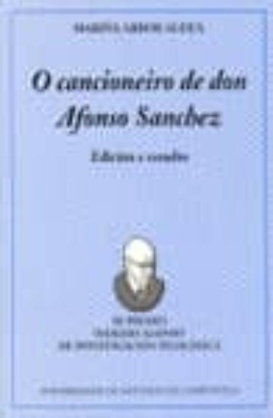 O CANCIONEIRO DE DON AFONSO SANCHEZ | 9788481219517 | ARBOR ALDEA, MARIÑA