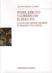 PODER, EJÉRCITO Y GOBIERNO EN EL SIGLO XVI | 9788433831040 | JIMÉNEZ ESTRELLA, A.