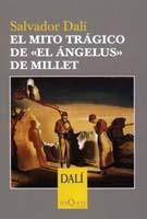 MITO TRAGICO DE "EL ANGELUS" DE MILLET, EL | 9788483109342 | DALÍ, SALVADOR