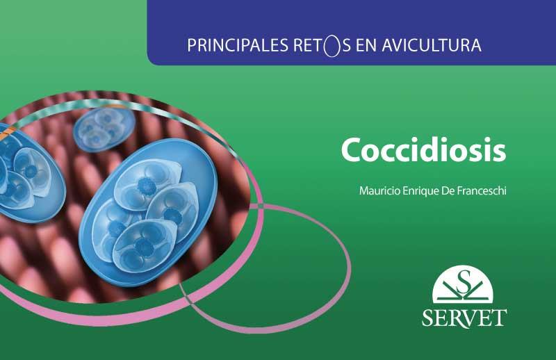 PRINCIPALES RETOS EN AVICULTURA. COCCIDIOSIS | 9788417225889 | DE FRANCESCHI, MAURICIO ENRIQUE