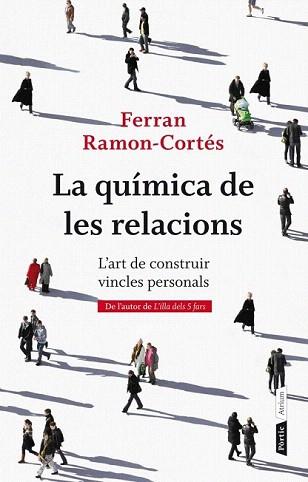 QUÍMICA DE LES RELACIONS, LA | 9788498092387 | RAMON-CORTÉS, FERRAN