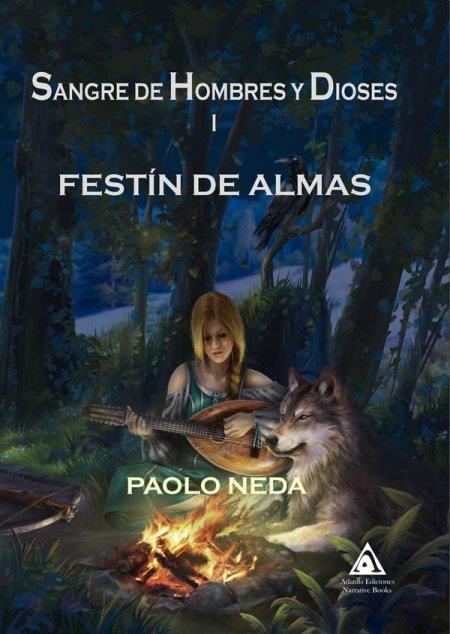SANGRE DE HOMBRES Y DIOSES I : FESTÍN DE ALMAS | 9788494920202 | PINEDA VIZCAÍNO, PABLO