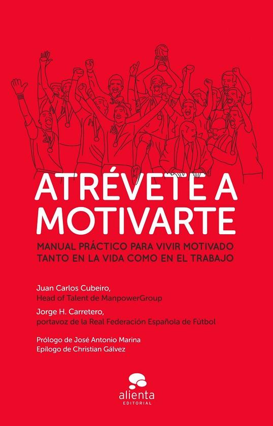 ATREVETE A MOTIVARTE | 9788415678595 | CUBEIRO VILLAR, JUAN CARLOS / CARRETERO, JORGE H.