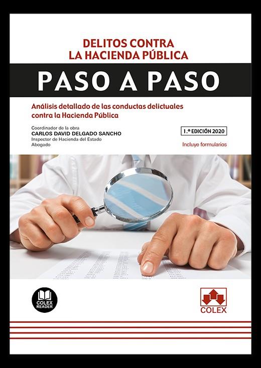 DELITOS CONTRA LA HACIENDA PUBLICA. PASO A PASO | 9788413590103 | LEAL RODRIGUEZ, JESUS / DELGADO SANCHO, CARLOS DAVID